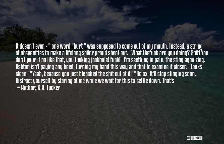 My Sailor Quotes By K.A. Tucker