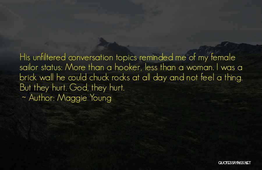 My Sailor Quotes By Maggie Young