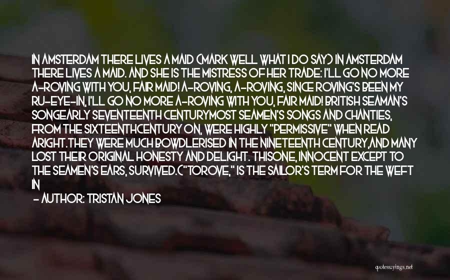 My Sailor Quotes By Tristan Jones