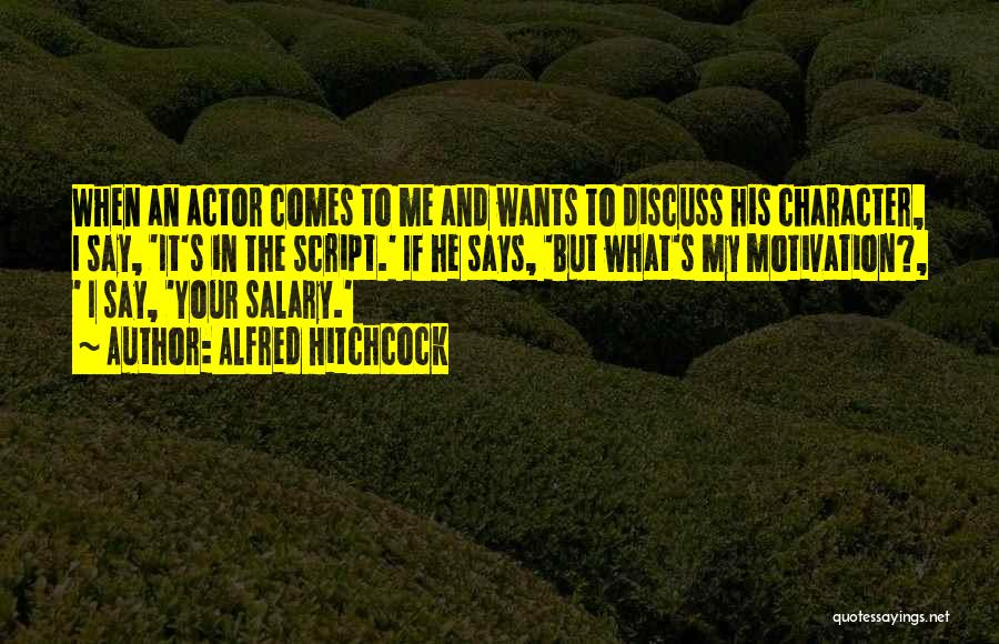 My Salary Quotes By Alfred Hitchcock