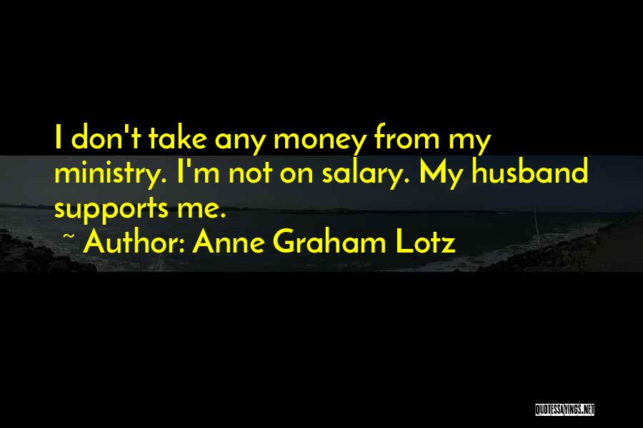 My Salary Quotes By Anne Graham Lotz