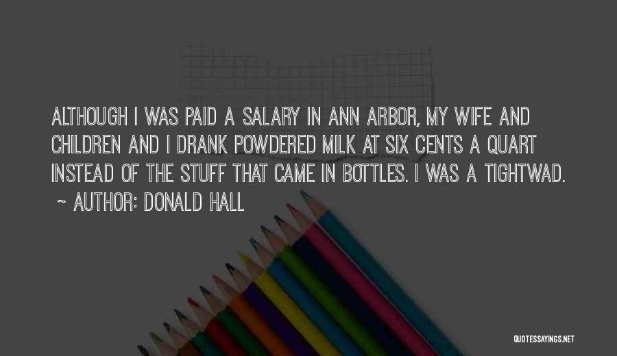 My Salary Quotes By Donald Hall