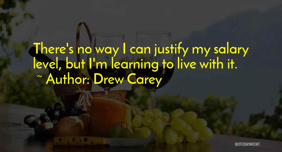 My Salary Quotes By Drew Carey