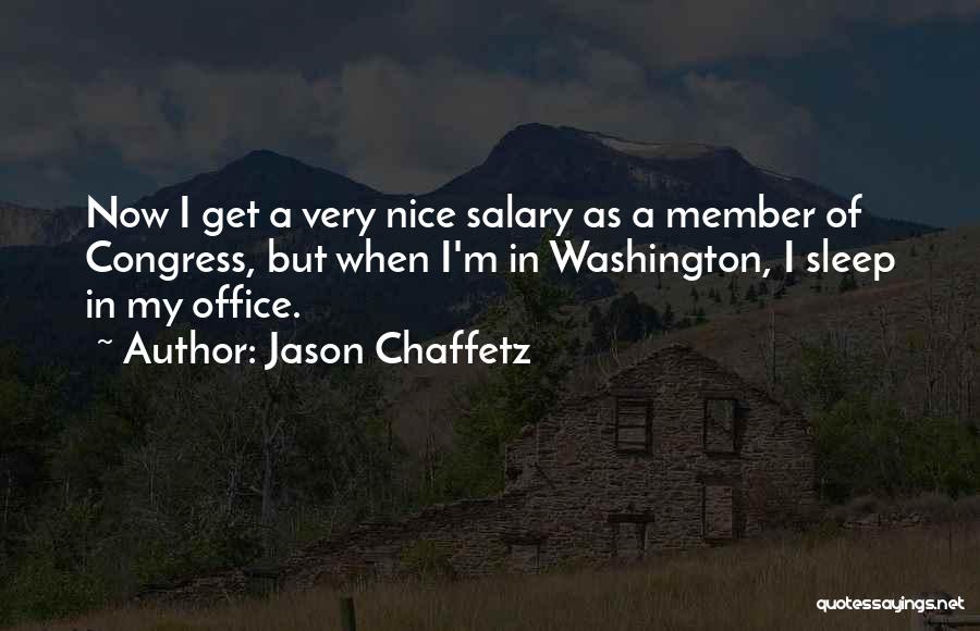 My Salary Quotes By Jason Chaffetz