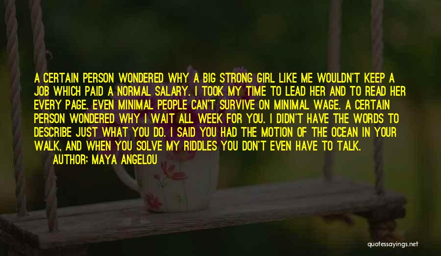 My Salary Quotes By Maya Angelou