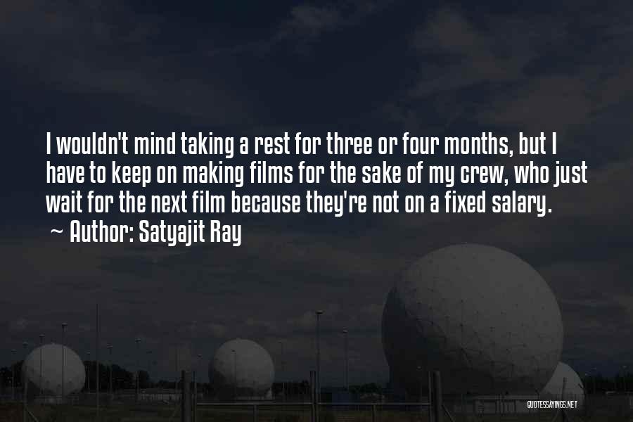 My Salary Quotes By Satyajit Ray