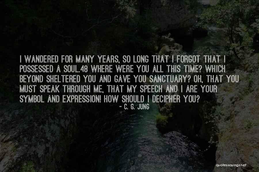 My Sanctuary Quotes By C. G. Jung My Sanctuary Quotes By C. G. Jung