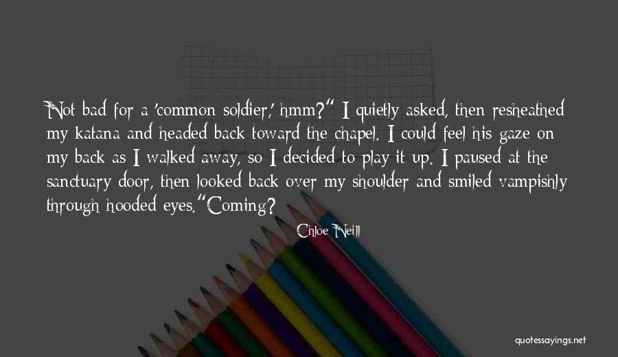 My Sanctuary Quotes By Chloe Neill My Sanctuary Quotes By Chloe Neill