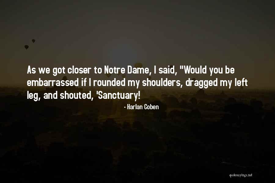 My Sanctuary Quotes By Harlan Coben My Sanctuary Quotes By Harlan Coben