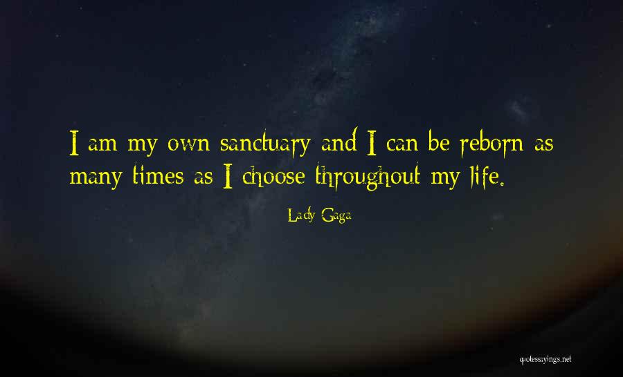 My Sanctuary Quotes By Lady Gaga My Sanctuary Quotes By Lady Gaga