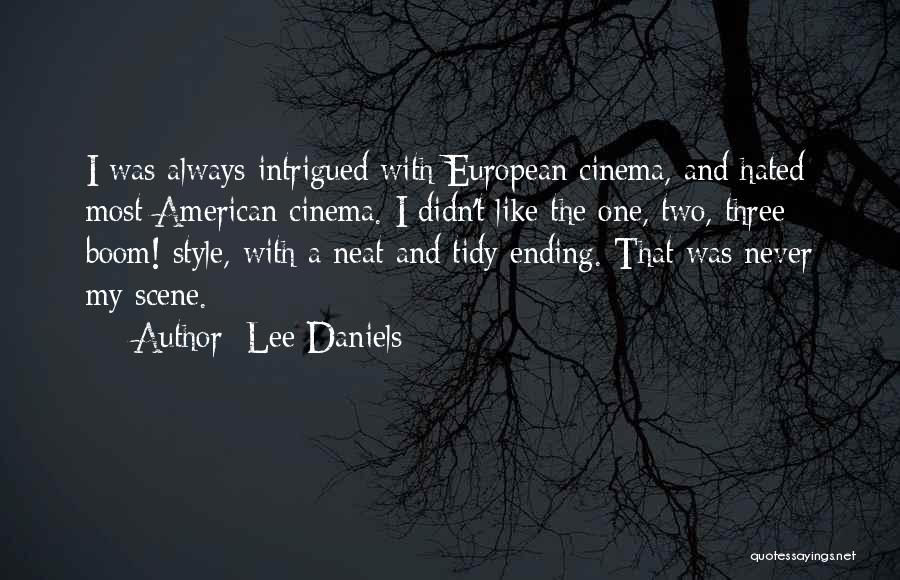 My Scene Quotes By Lee Daniels