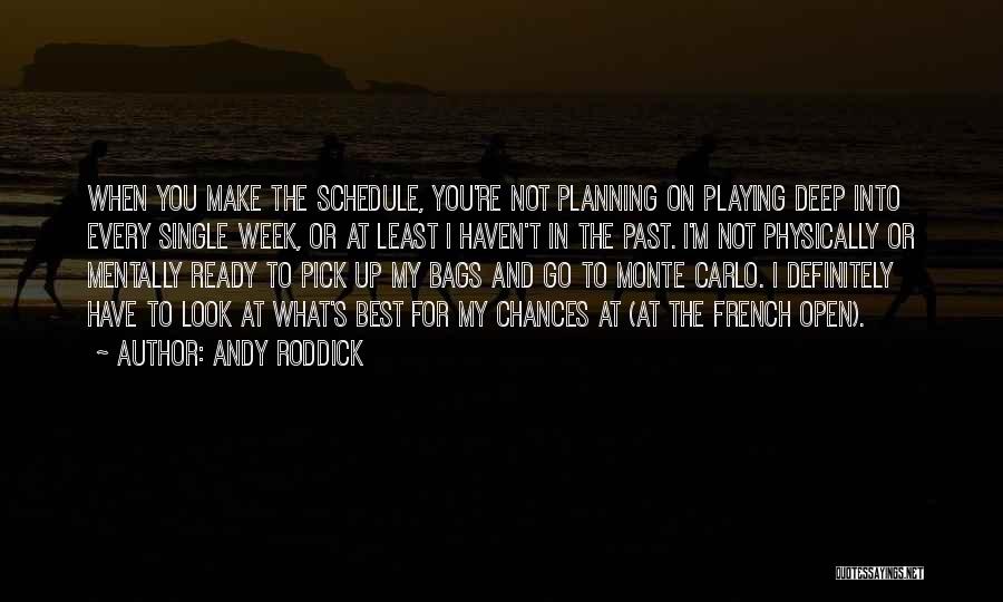 My Schedule Quotes By Andy Roddick