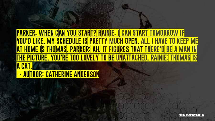 My Schedule Quotes By Catherine Anderson