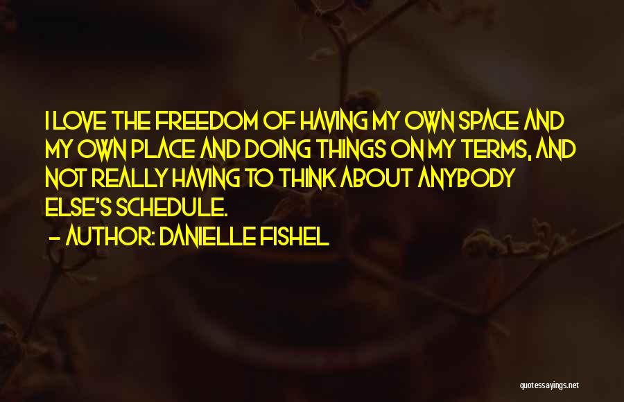 My Schedule Quotes By Danielle Fishel