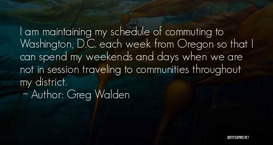 My Schedule Quotes By Greg Walden