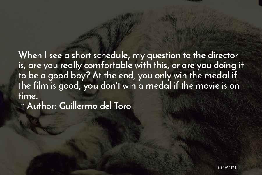 My Schedule Quotes By Guillermo Del Toro