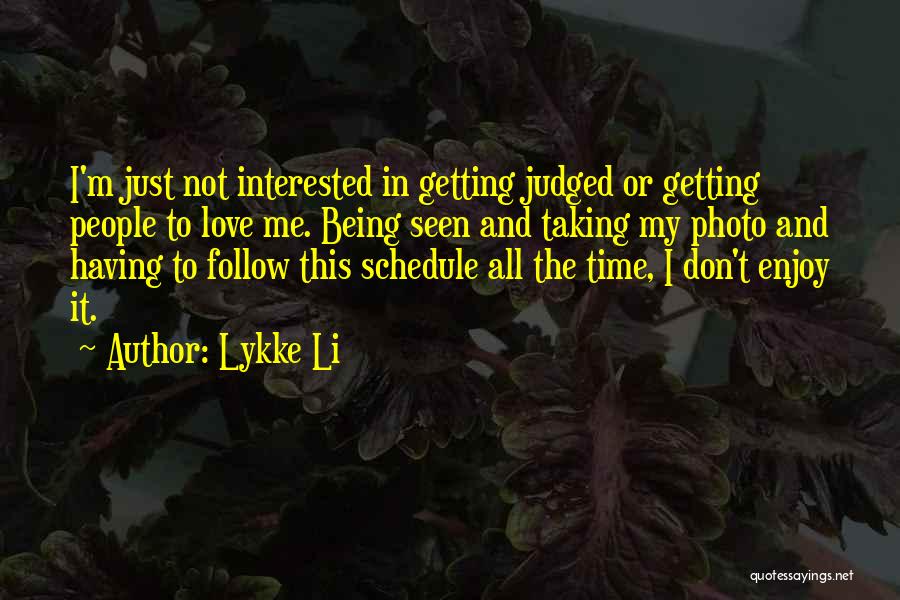 My Schedule Quotes By Lykke Li