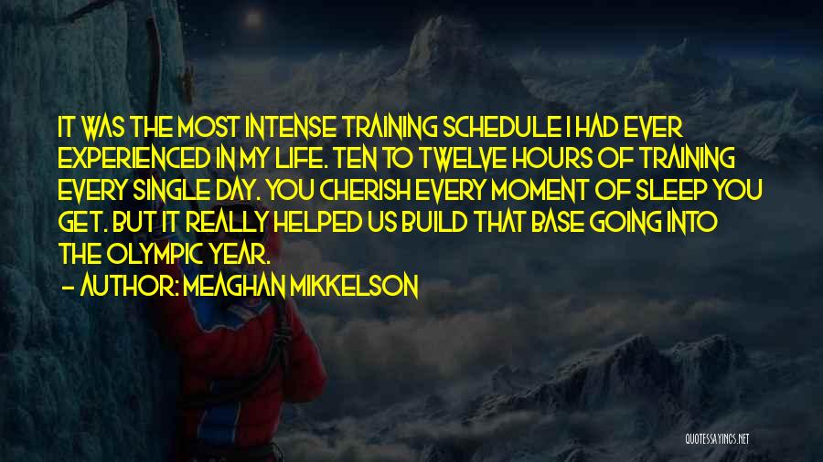 My Schedule Quotes By Meaghan Mikkelson