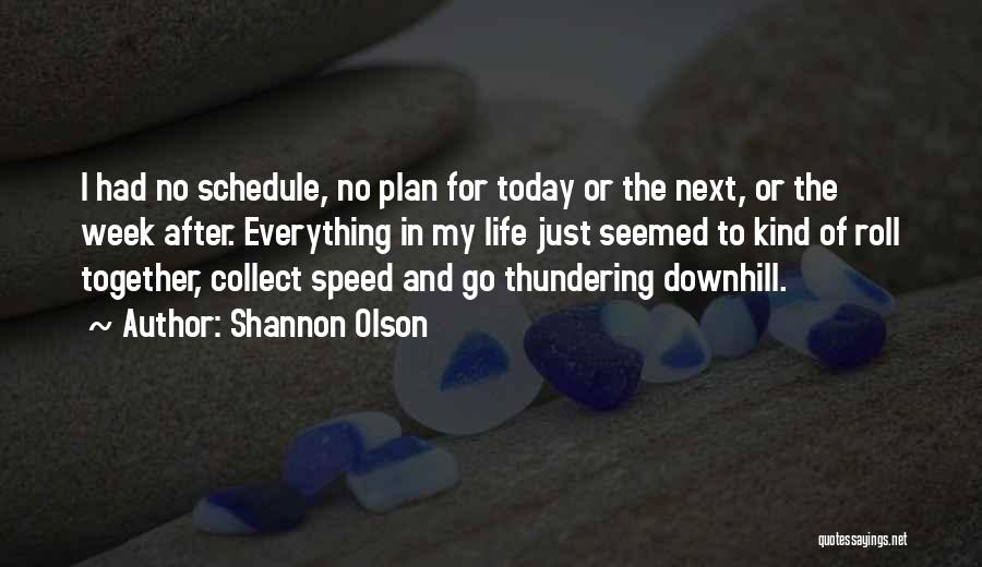 My Schedule Quotes By Shannon Olson