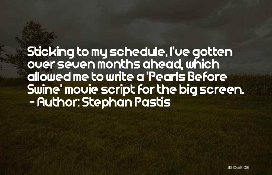 My Schedule Quotes By Stephan Pastis