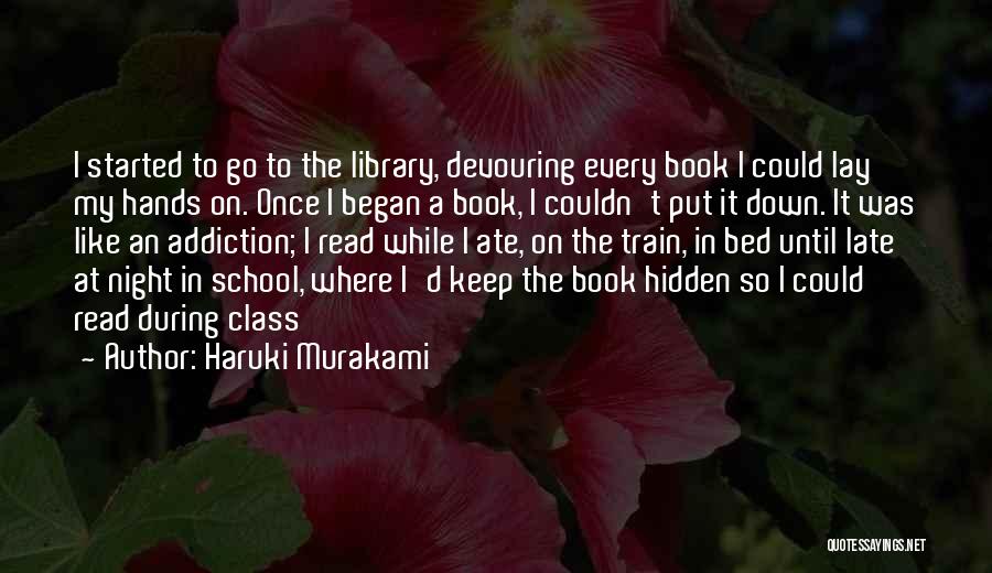 My School Library Quotes By Haruki Murakami