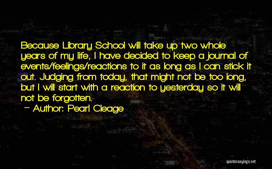 My School Library Quotes By Pearl Cleage
