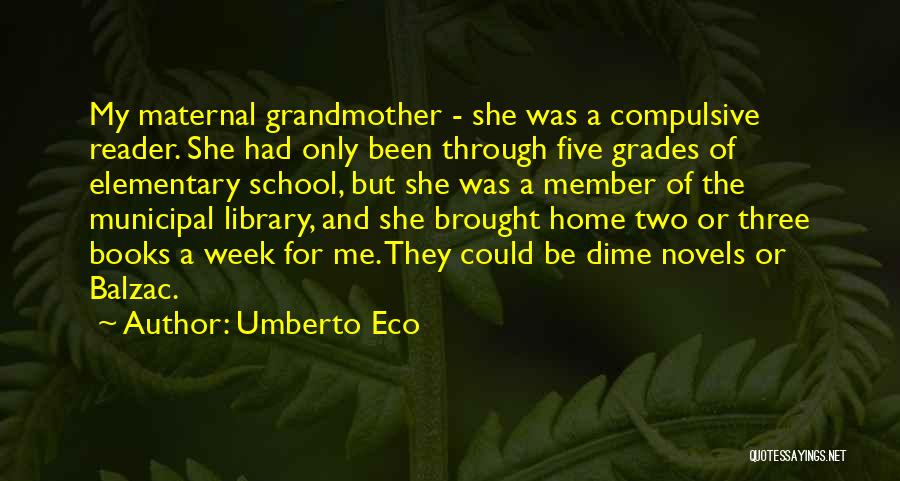 My School Library Quotes By Umberto Eco