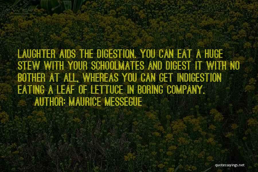 My Schoolmates Quotes By Maurice Messegue