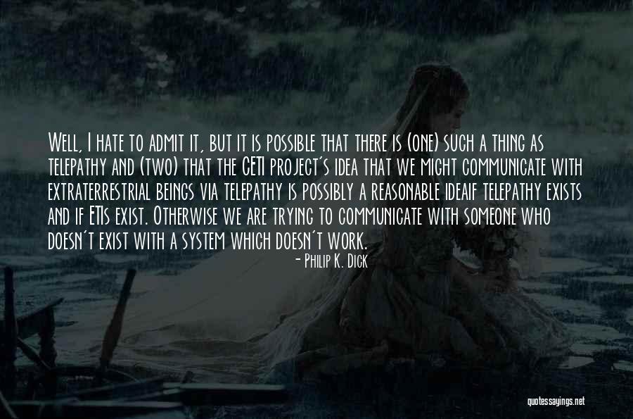My Science Project Quotes By Philip K. Dick My Science Project Quotes By Philip K. Dick
