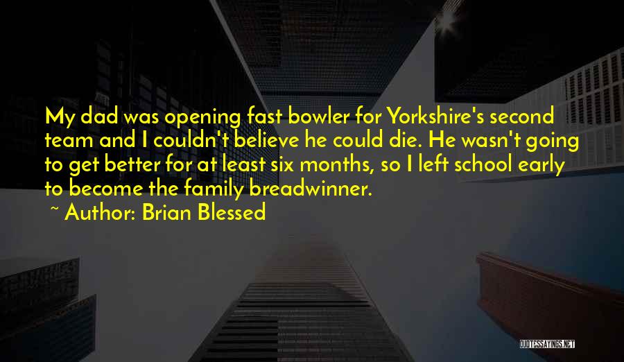 My Second Family Quotes By Brian Blessed