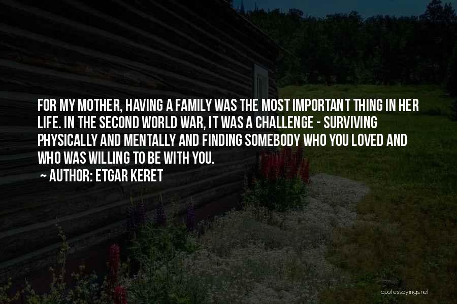 My Second Family Quotes By Etgar Keret