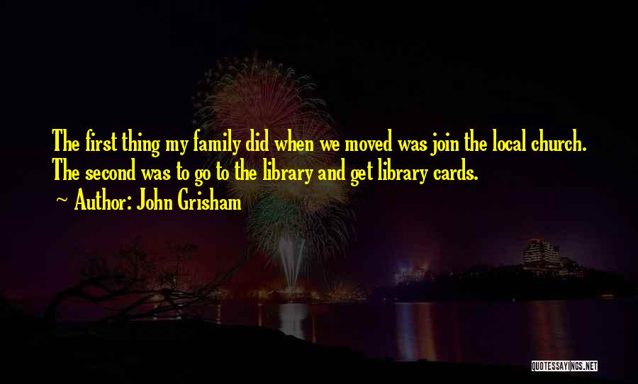 My Second Family Quotes By John Grisham