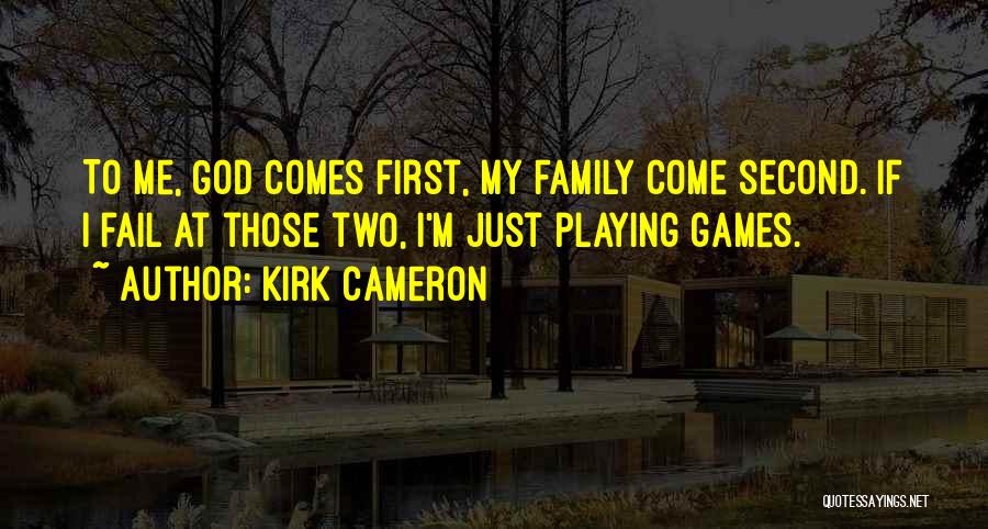 My Second Family Quotes By Kirk Cameron