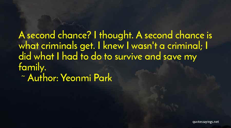 My Second Family Quotes By Yeonmi Park