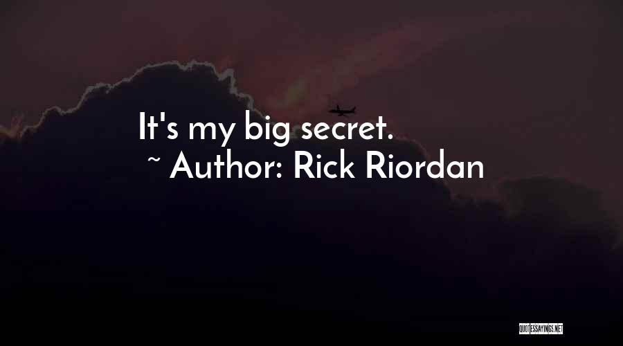 My Secret Crush Quotes By Rick Riordan