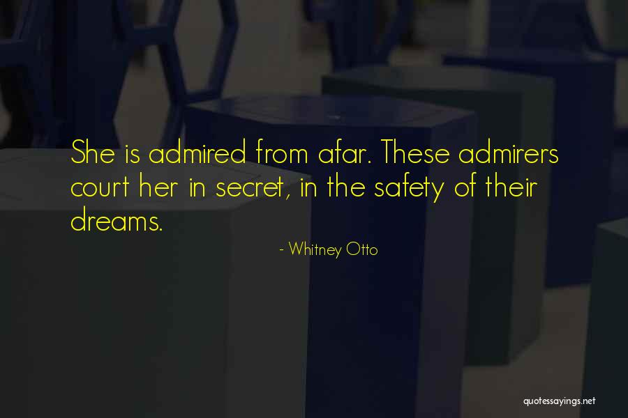 My Secret Crush Quotes By Whitney Otto My Secret Crush Quotes By Whitney Otto