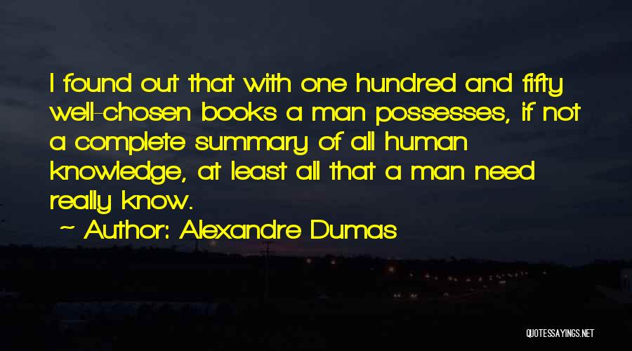My Self Summary Quotes By Alexandre Dumas