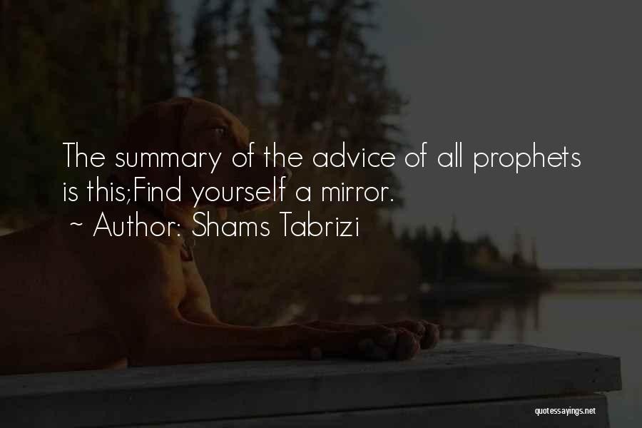 My Self Summary Quotes By Shams Tabrizi