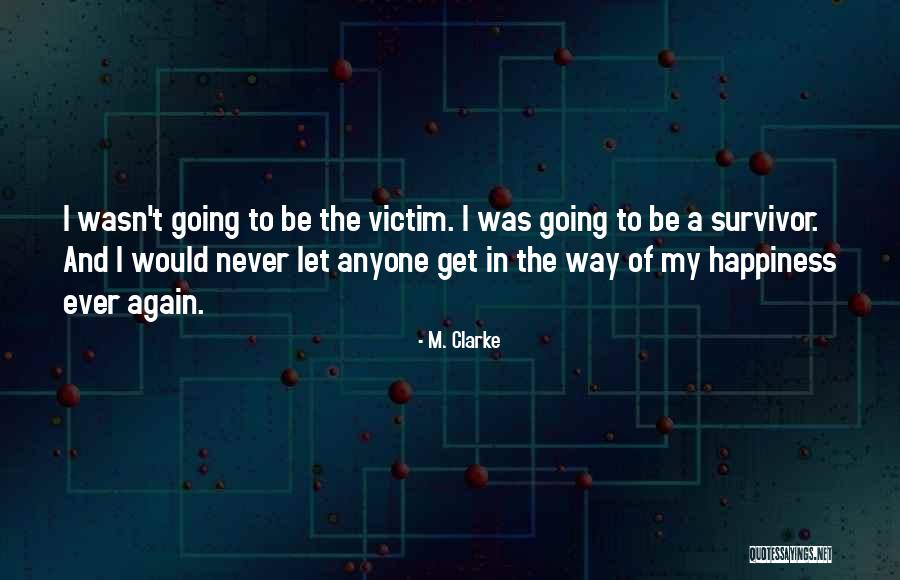 My Serenity Quotes By M. Clarke My Serenity Quotes By M. Clarke