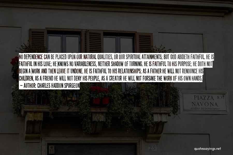 My Shadow Is My Only Friend Quotes By Charles Haddon Spurgeon