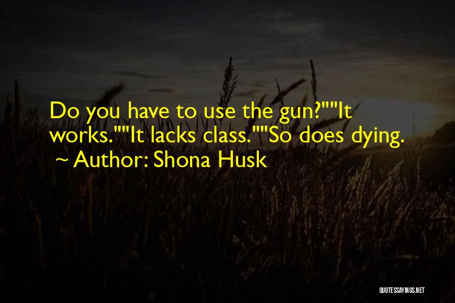 My Shona Quotes By Shona Husk