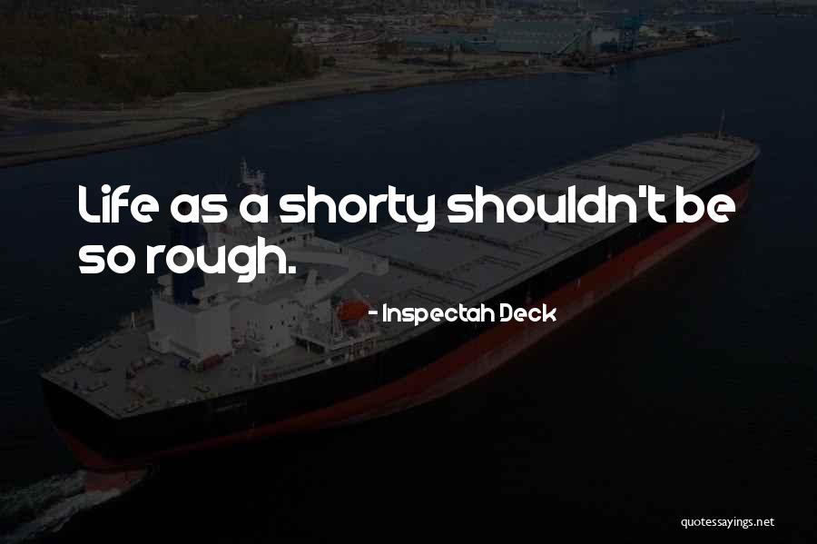 My Shorty Quotes By Inspectah Deck My Shorty Quotes By Inspectah Deck