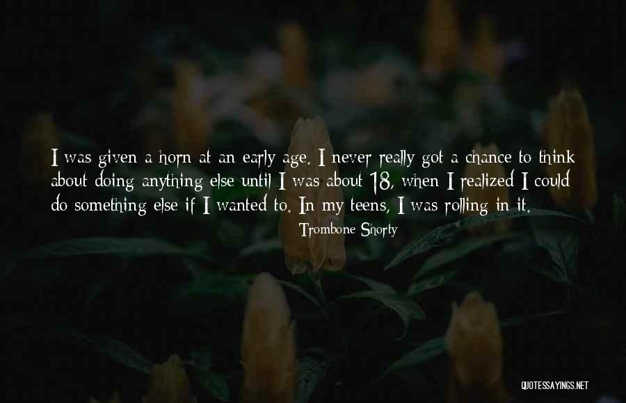 My Shorty Quotes By Trombone Shorty My Shorty Quotes By Trombone Shorty