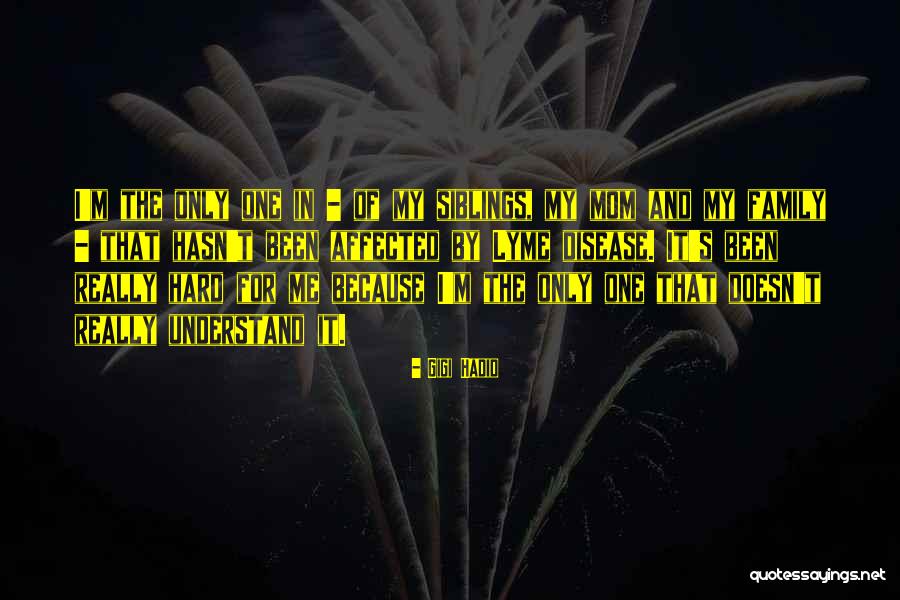 My Siblings Quotes By Gigi Hadid My Siblings Quotes By Gigi Hadid