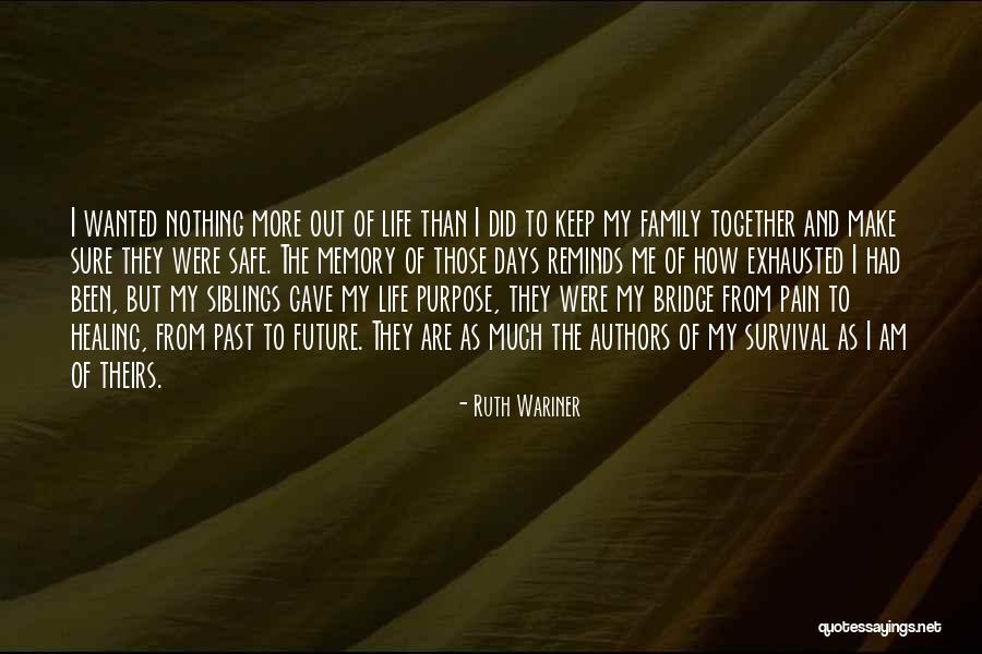 My Siblings Quotes By Ruth Wariner My Siblings Quotes By Ruth Wariner