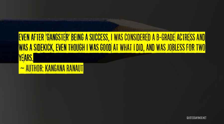 My Sidekick Quotes By Kangana Ranaut