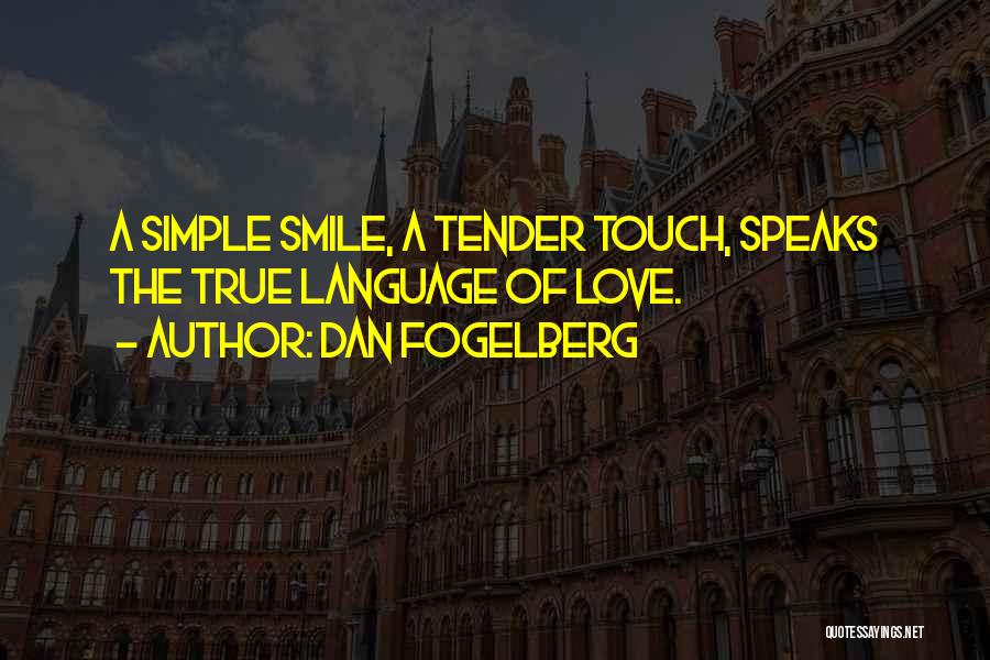 My Simple Smile Quotes By Dan Fogelberg