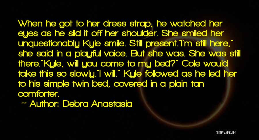 My Simple Smile Quotes By Debra Anastasia