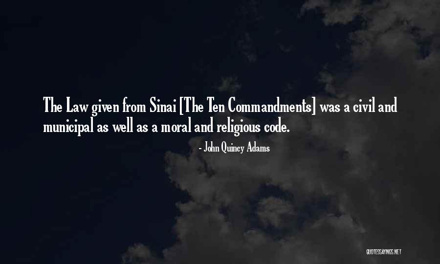 My Sinai Quotes By John Quincy Adams My Sinai Quotes By John Quincy Adams