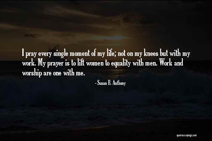 My Single Life Quotes By Susan B. Anthony